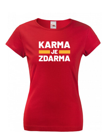 Dámske tričko Karma je zdarma