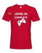 Pánské tričko k 30. narozeninám - Level complete