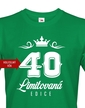 Pánske tričko k 40. narodeninám Limitovaná edícia