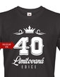 Pánske tričko k 40. narodeninám Limitovaná edícia