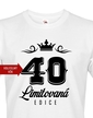 Pánske tričko k 40. narodeninám Limitovaná edícia