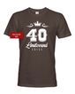 Pánske tričko k 40. narodeninám Limitovaná edícia
