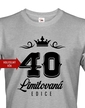 Pánske tričko k 40. narodeninám Limitovaná edícia