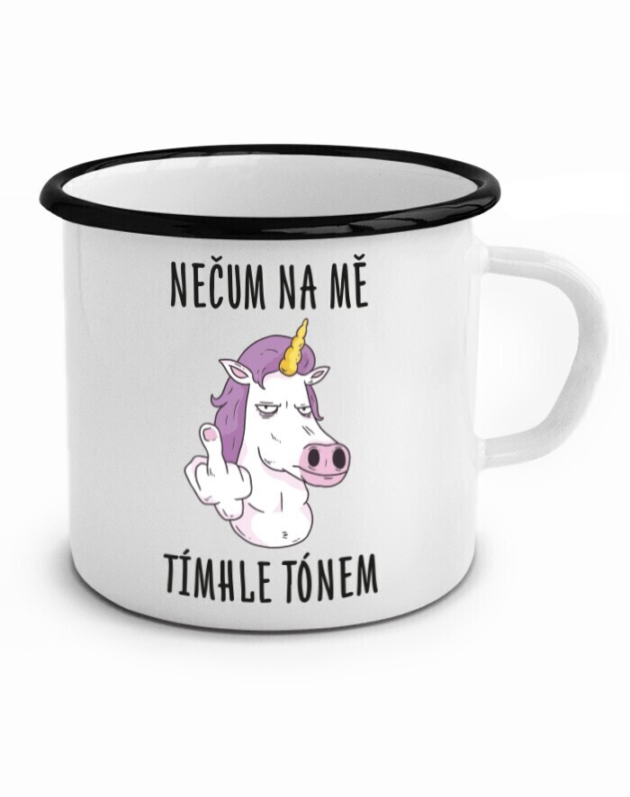 Vtipný plecháčik Nečum na mňa týmto tónom