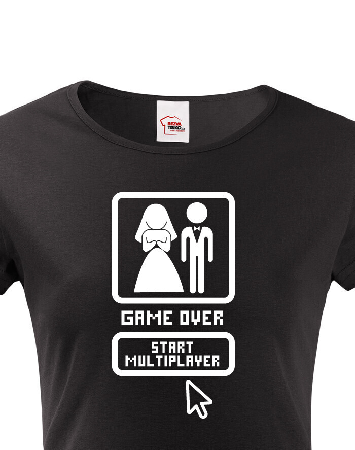 Dámské tričko na rozlučku Game over, start multiplayer