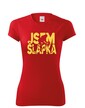 Dámske tričko Som šlapka