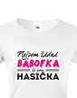 Dámske tričko Nie som žiadna bábofka ja som hasička