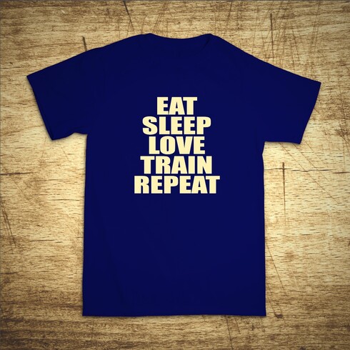 Eat, sleep, love, train, repeat