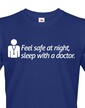Pánské tričko - Feel safe at night sleep with a doctor