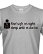 Pánské tričko - Feel safe at night sleep with a doctor