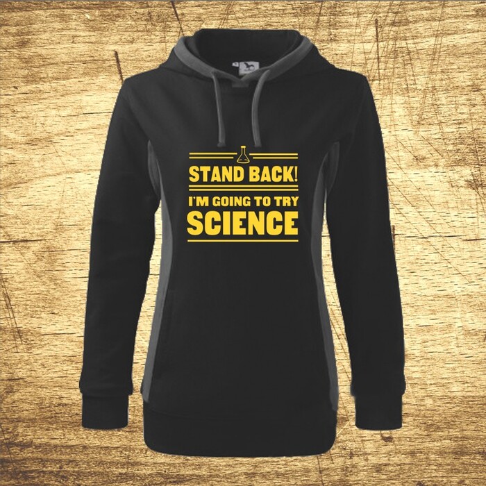 Stand back! I´m going to try science