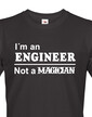 Pánské tričko s potiskem I am an engineer