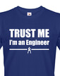 Pánské tričko Trust me, I´m an engineer 2