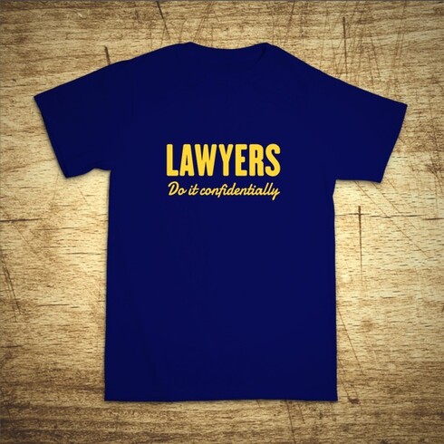 Lawyers – Do it confidentially