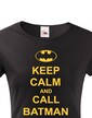 Dámské tričko - Keep calm and call Batman