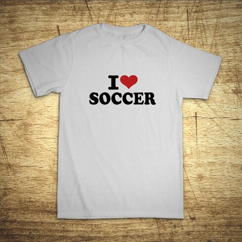I love soccer