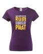 Dámske tričko s potlačou Som pirát pijem rum