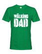 Vtipné tričko pre otecka New Walking Dad