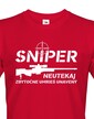 Pánske tričko Sniper - Neutekaj, zbytočne umrieš unavený