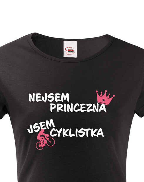 Dámske tričko nie som princezná, som cyklistka