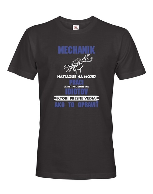 Pánske tričko pre mechanikov - Najťažšie na mojej práci je