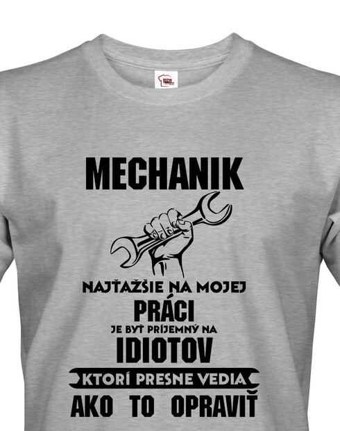 Pánske tričko pre mechanikov - Najťažšie na mojej práci je