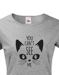 Dámske tričko s mačkou You can´t see me