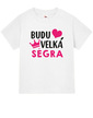 Tričko pro miminka s potiskem Budu velká ségra