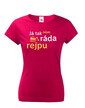 Dámské tričko Ja tak rada nejako rýpem