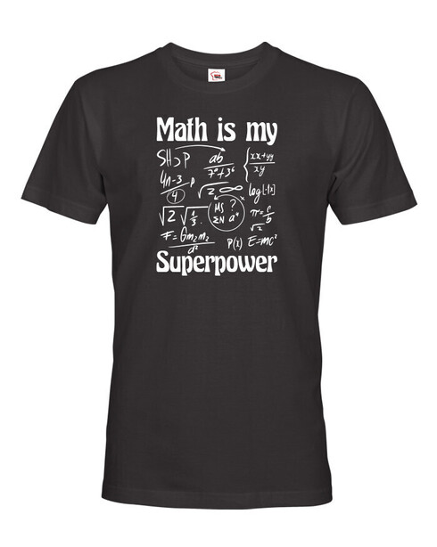 Pánske tričko Math is my superpower