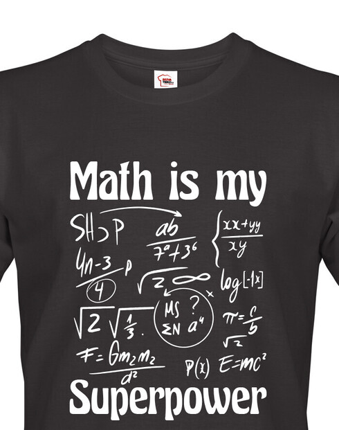 Pánske tričko Math is my superpower