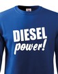 Pánská mikina bez kapuce - Diesel power!