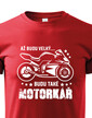 Detské tričko Až budu velký...Budu také motorkář