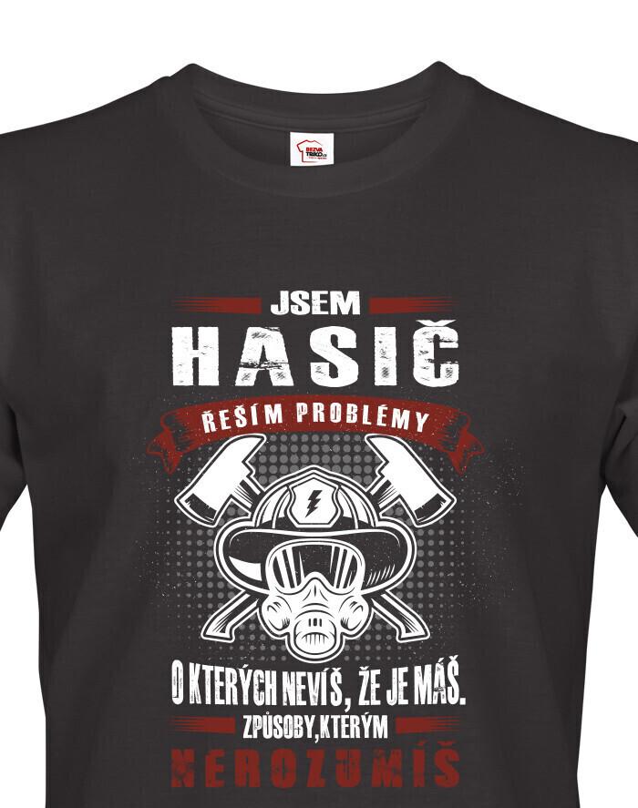 Pánske tričko Som hasič rieším problémy