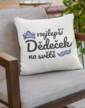 Vankúš pre dedka Najlepší dedko na svete