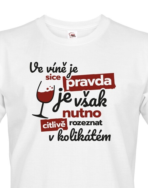 Pánské tričko - Vo víne je síce pravda