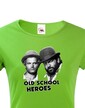Dámské tričko - Old school heroes
