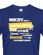 Pánske tričko - Nikdy neštvi mechanika