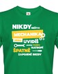 Pánske tričko - Nikdy neštvi mechanika