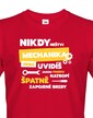 Pánske tričko - Nikdy neštvi mechanika