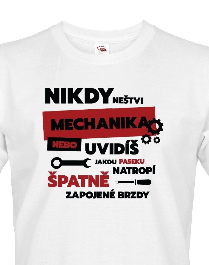 Pánske tričko - Nikdy neštvi mechanika