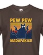 Pánské tričko - Pew Pew madafakas!