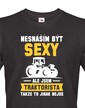 Pánské tričko - Neznášam byť sexy, ale som traktorista