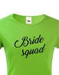 Dámske tričko Bride Squad