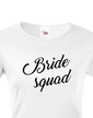 Dámske tričko Bride Squad