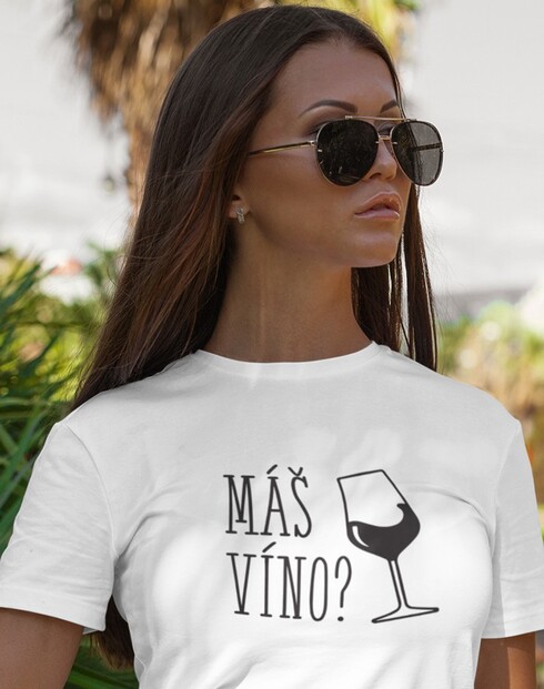 Dámske tričko Máš víno?