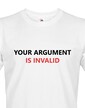 Pánske tričko Your Argument is Invalid