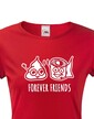 Dámske tričko Forever Friends