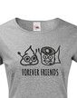 Dámske tričko Forever Friends