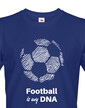 Pánské tričko Football is my DNA